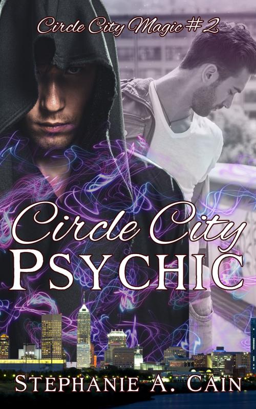 Cover of the book Circle City Psychic by Stephanie A. Cain, Cathartes Press