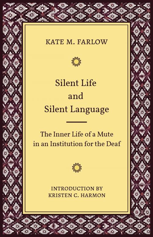 Cover of the book Silent Life and Silent Language by Kate M. Farlow, Gallaudet University Press