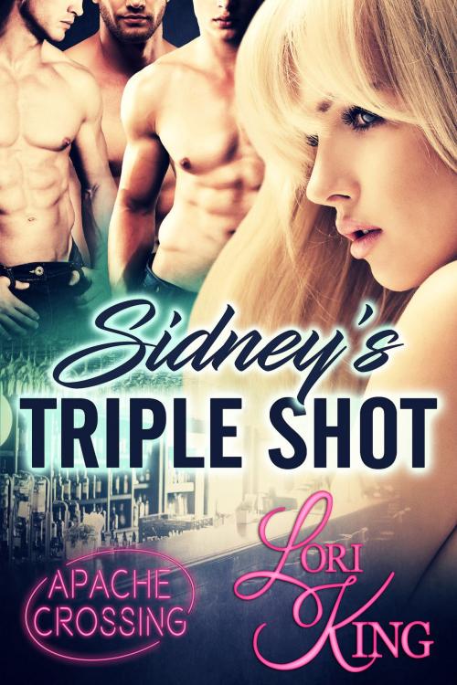 Cover of the book Sidney’s Triple Shot by Lori King, Lori King Books