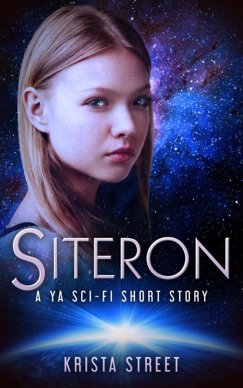 Cover of the book Siteron by Krista Street, Krista Street