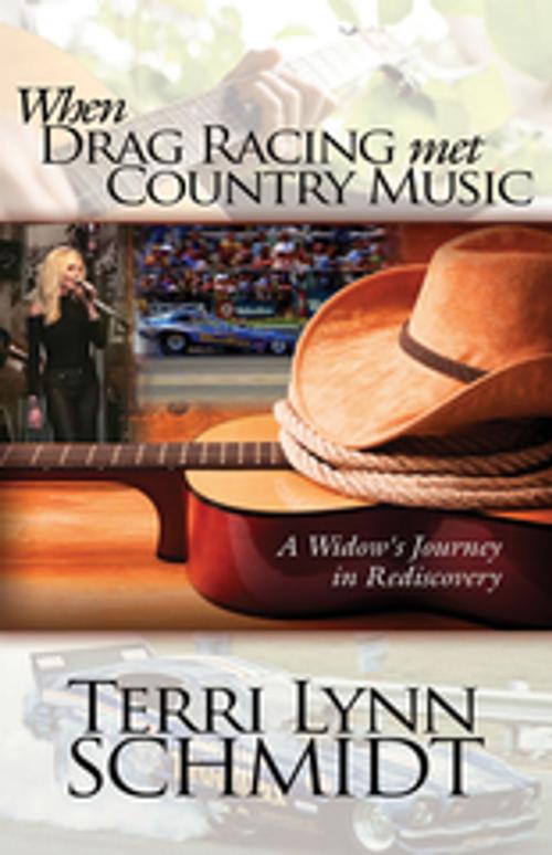Cover of the book When Drag Racing Met Country Music by Terri Lynn Schmidt, Clovercroft Publishing