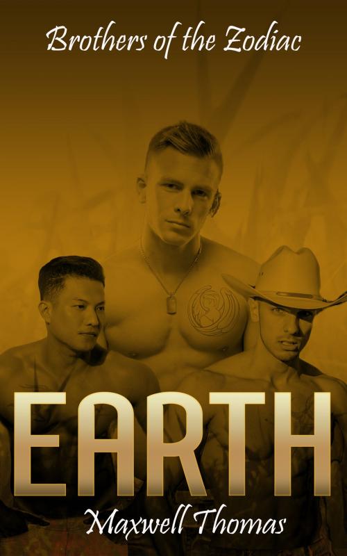 Cover of the book Brothers of the Zodiac: Earth by Maxwell Thomas, Zarra Knightley Publishing