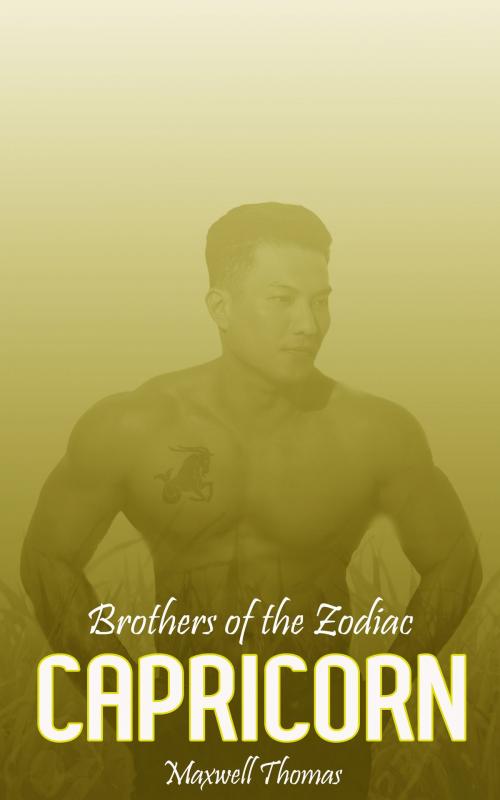 Cover of the book Brothers of the Zodiac: Capricorn by Maxwell Thomas, Zarra Knightley Publishing