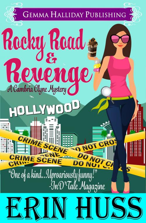 Cover of the book Rocky Road & Revenge by Erin Huss, Gemma Halliday Publishing