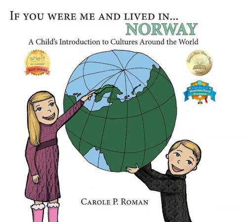 Cover of the book If You Were Me and Lived in... Norway by Carole P. Roman, CHELSHIRE, INC.