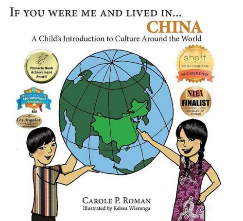 Cover of the book If You Were Me and Lived in... China by Carole P. Roman, CHELSHIRE, INC.