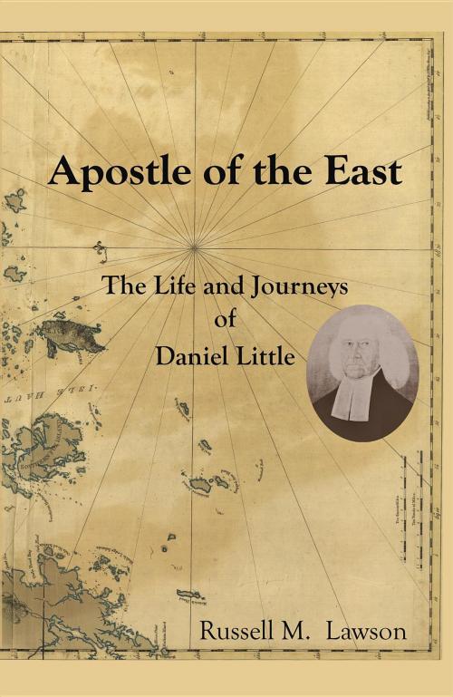Cover of the book Apostle of the East by Russell M. Lawson, St. Polycarp Publishing House