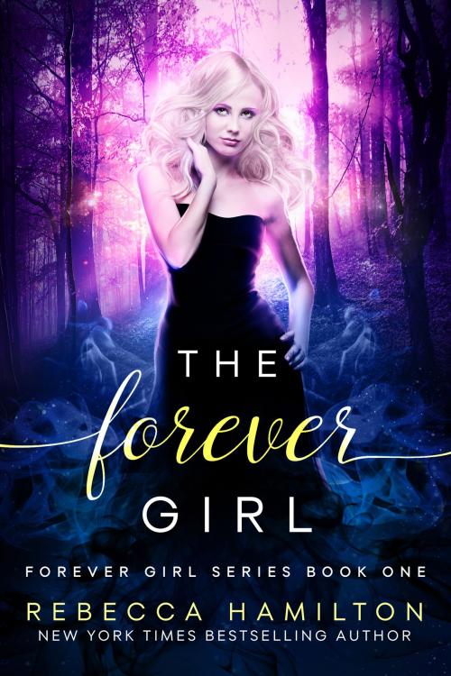 Cover of the book The Forever Girl by Rebecca Hamilton, Evershade Publishing