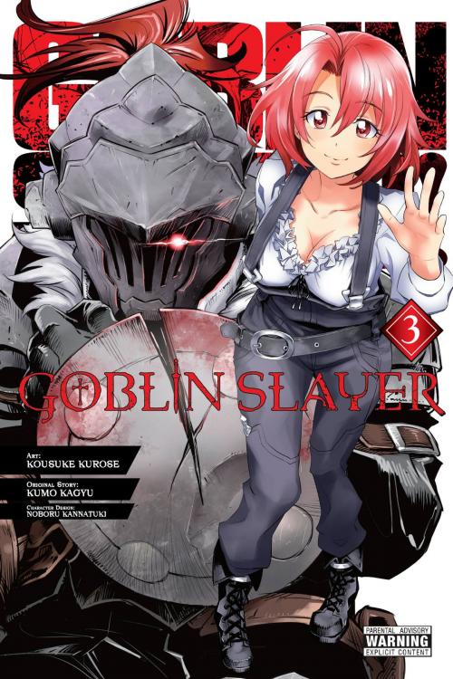 Cover of the book Goblin Slayer, Vol. 3 (manga) by Kumo Kagyu, Kousuke Kurose, Noboru Kannatuki, Yen Press