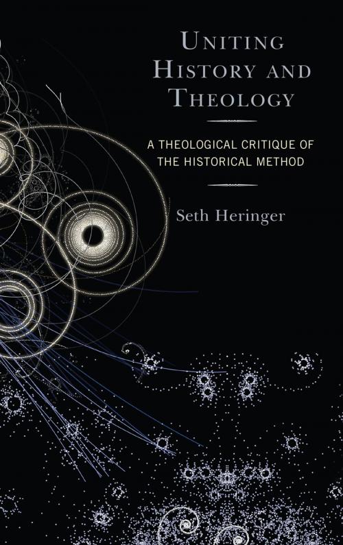 Cover of the book Uniting History and Theology by Seth Heringer, Fortress Academic