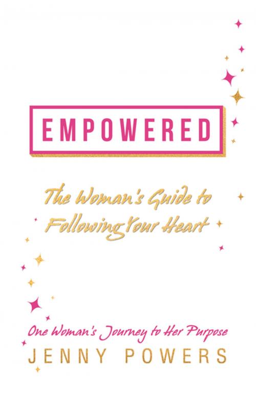 Cover of the book Empowered by Jenny Powers, Balboa Press