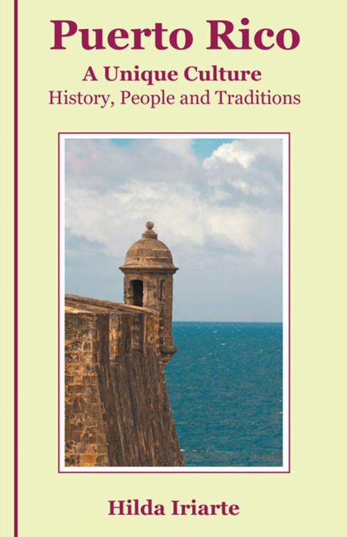 Cover of the book Puerto Rico, a Unique Culture by Hilda Iriarte, Balboa Press