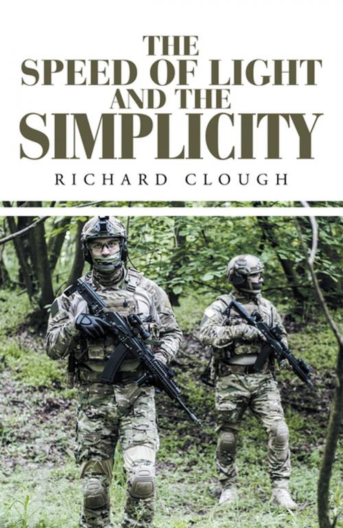 Cover of the book The Speed of Light and the Simplicity by Richard Clough, Xlibris US