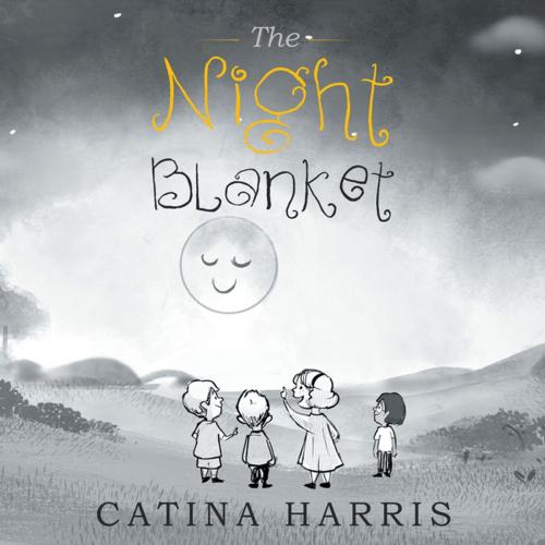 Cover of the book The Night Blanket by Catina Harris, Xlibris US