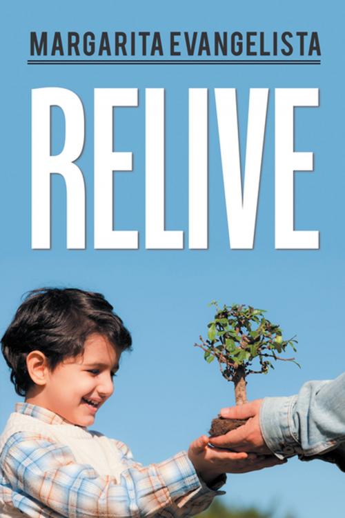 Cover of the book Relive by Margarita Evangelista, Xlibris US