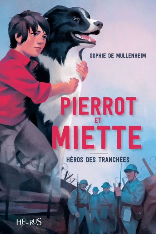 Cover of the book Pierrot et Miette, héros des tranchées by Sophie De Mullenheim, Fleurus