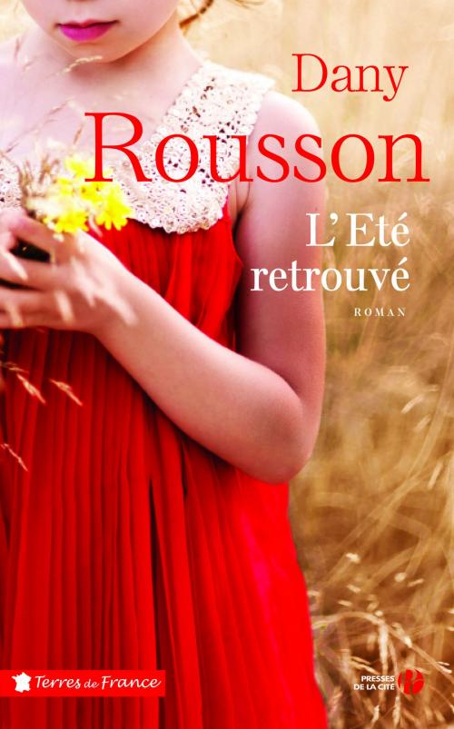 Cover of the book L'Eté retrouvé by Dany ROUSSON, Place des éditeurs