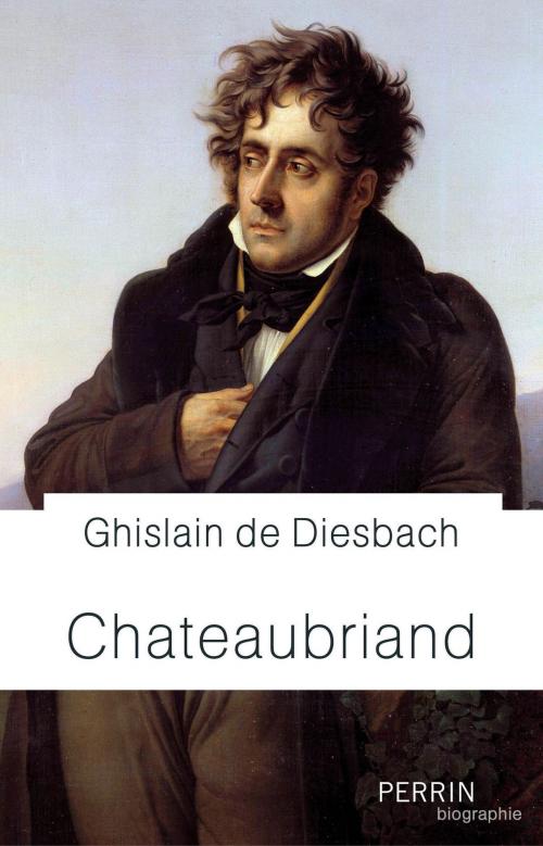 Cover of the book Chateaubriand by Ghislain de DIESBACH, Place des éditeurs