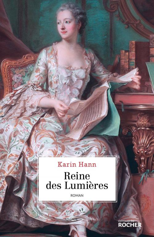 Cover of the book Reine des Lumières by Karin Hann, Editions du Rocher