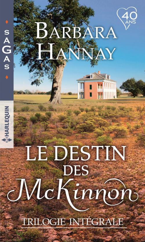 Cover of the book Intégrale "Le destin des McKinnon" by Barbara Hannay, Harlequin