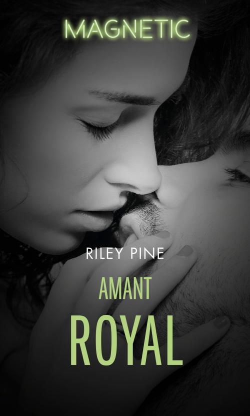 Cover of the book Amant royal by Riley Pine, Harlequin