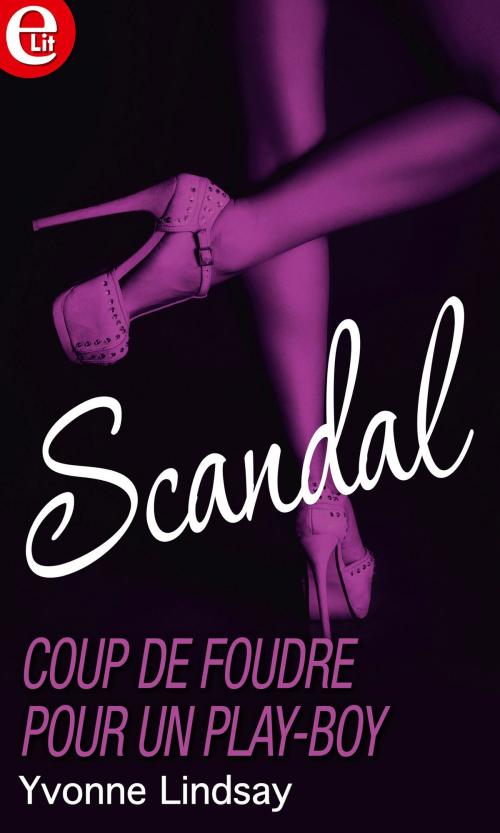 Cover of the book Coup de foudre pour un play-boy by Yvonne Lindsay, Harlequin