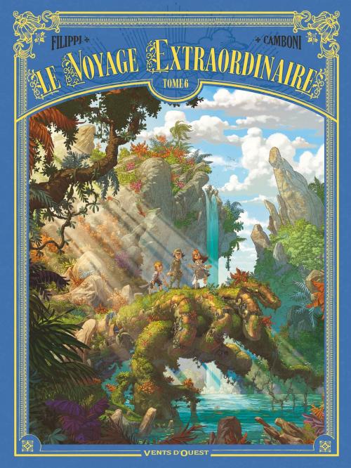 Cover of the book Le Voyage extraordinaire - Tome 06 by Denis-Pierre Filippi, Silvio Camboni, Vents d'Ouest