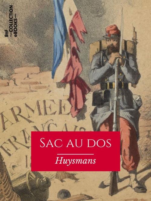 Cover of the book Sac au dos by Joris Karl Huysmans, BnF collection ebooks