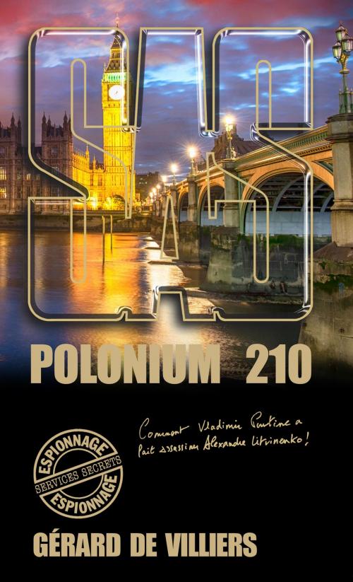 Cover of the book SAS 167 Polonium 210 by Gérard de Villiers, Gérard de Villiers - SAS