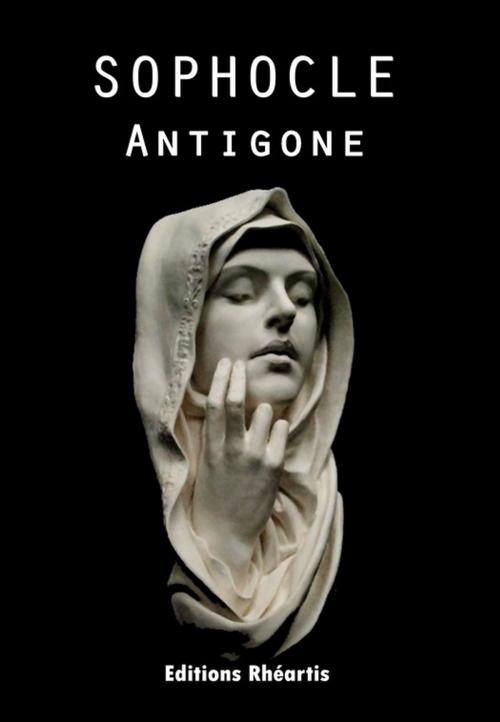 Cover of the book Antigone by Sophocle, Editions Rhéartis