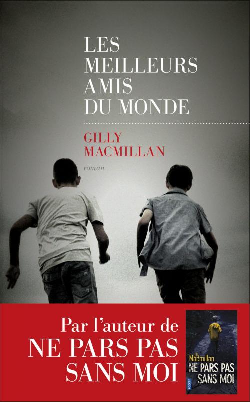 Cover of the book Les Meilleurs amis du monde by Gilly MACMILLAN, edi8