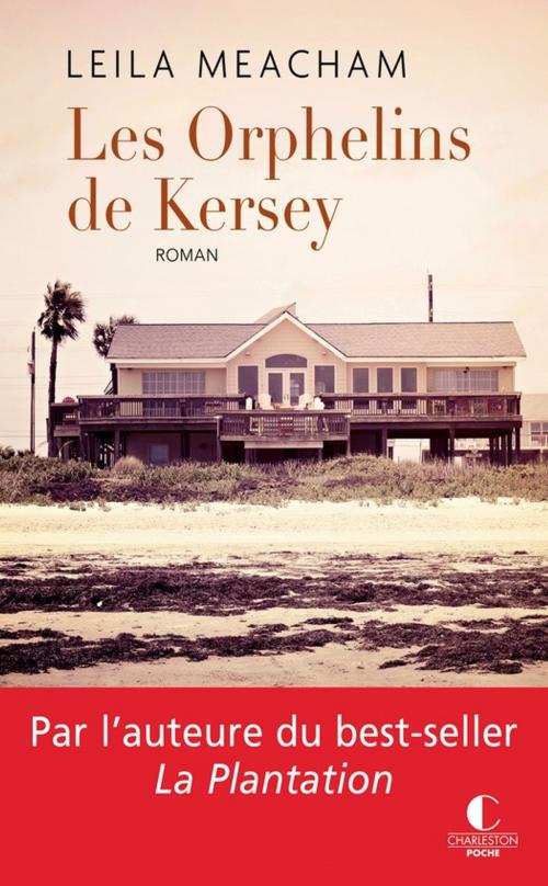Cover of the book Les Orphelins de Kersey by Leila Meacham, Éditions Charleston