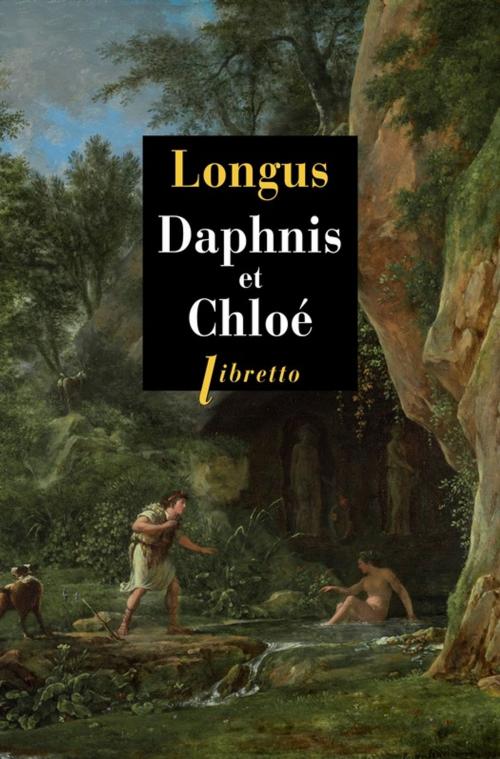 Cover of the book Daphnis et Chloé by Longus, Libretto