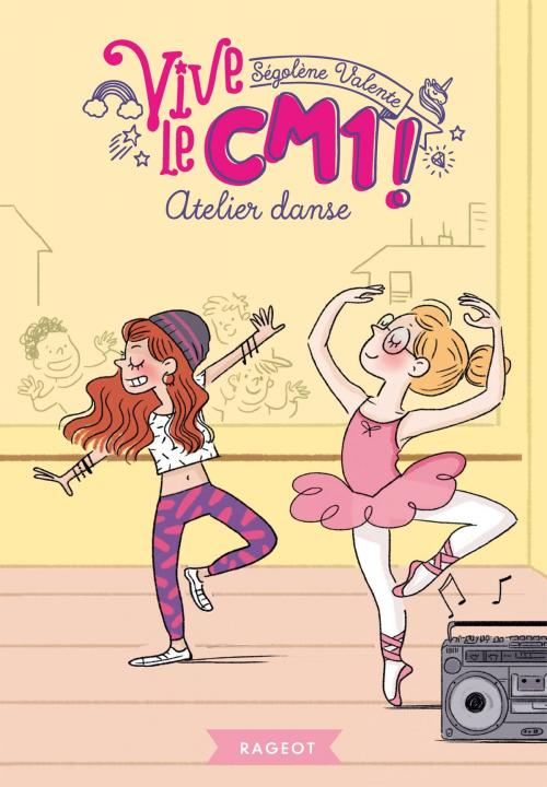 Cover of the book Atelier danse by Ségolène Valente, Rageot Editeur