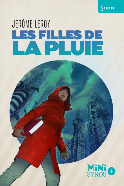 Cover of the book Les filles de la pluie by Jérôme Leroy, Nathan