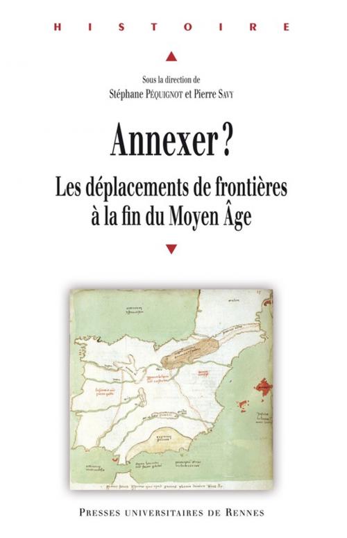 Cover of the book Annexer ? by Collectif, Presses universitaires de Rennes