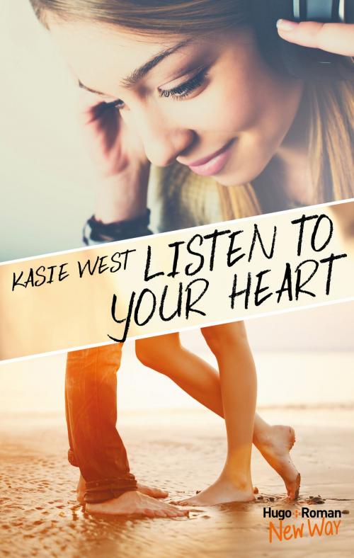 Cover of the book Listen to your heart by Kasie West, Hugo Publishing