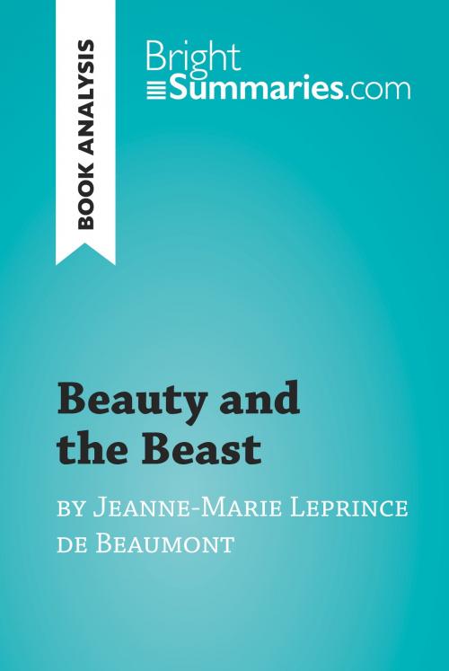 Cover of the book Beauty and the Beast by Jeanne-Marie Leprince de Beaumont (Book Analysis) by Bright Summaries, BrightSummaries.com