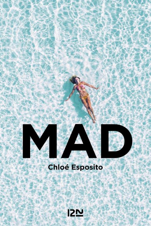 Cover of the book Mad by Chloe ESPOSITO, Univers Poche