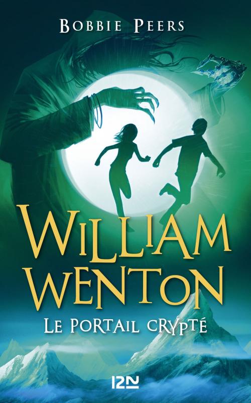 Cover of the book William Wenton, le casseur de codes - tome 02 : Le Portail Crypté by Bobbie PEERS, Univers Poche