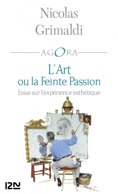 Cover of the book L'Art ou la feinte passion by Nicolas GRIMALDI, Univers Poche