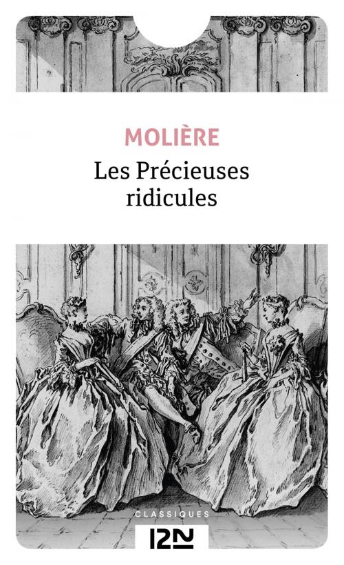 Cover of the book Les Précieuses Ridicules by MOLIERE, Univers Poche