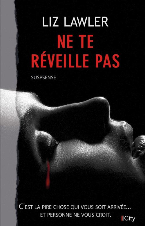 Cover of the book Ne te réveille pas by Liz Lawler, City Edition