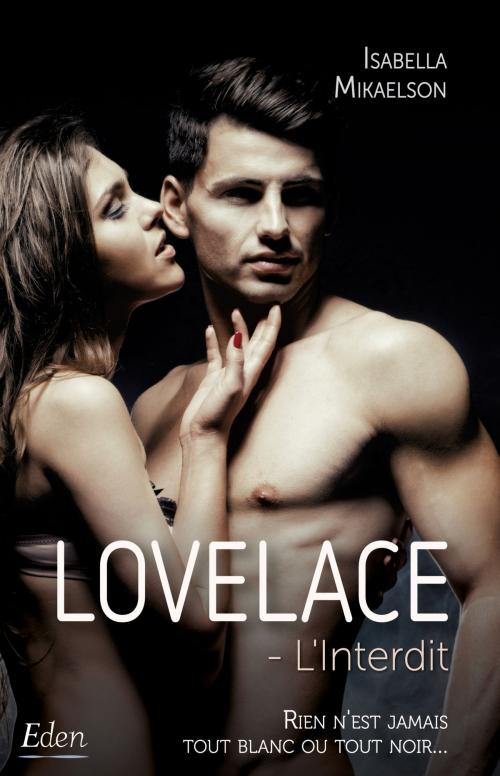 Cover of the book Lovelace : l'interdit by Isabella Mikaelson, City Edition