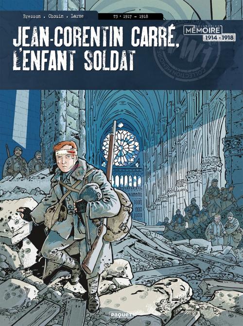 Cover of the book Jean-Corentin Carré, l'enfant soldat T3 by Pascal Bresson, Lionel Chouin, Paquet