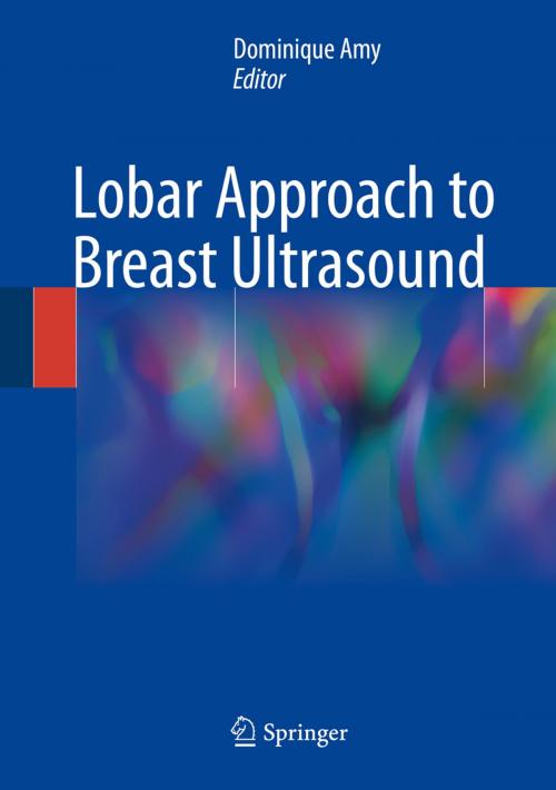 Cover of the book Lobar Approach to Breast Ultrasound by , Springer International Publishing