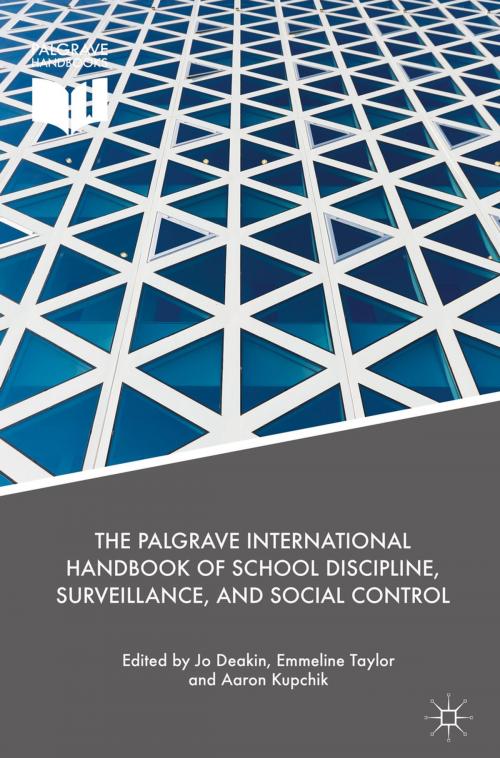 Cover of the book The Palgrave International Handbook of School Discipline, Surveillance, and Social Control by , Springer International Publishing