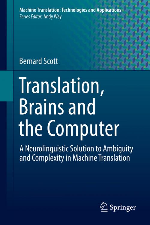 Cover of the book Translation, Brains and the Computer by Bernard Scott, Springer International Publishing