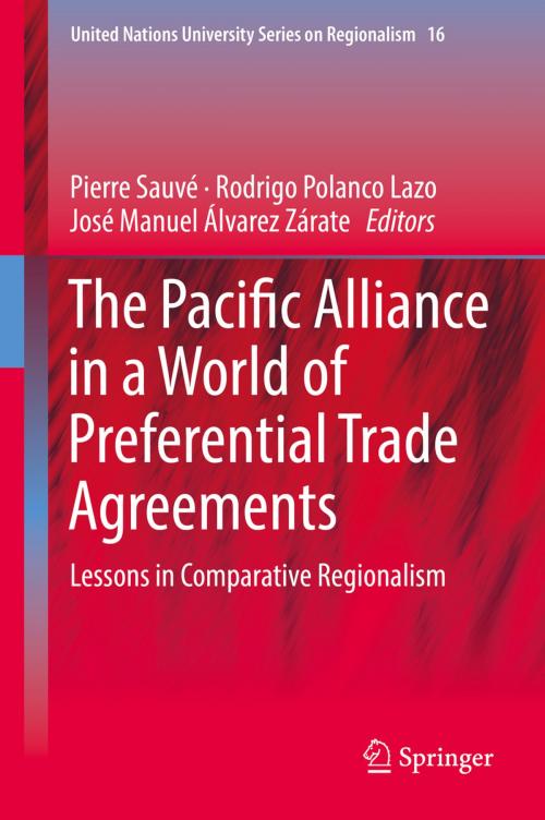Cover of the book The Pacific Alliance in a World of Preferential Trade Agreements by , Springer International Publishing