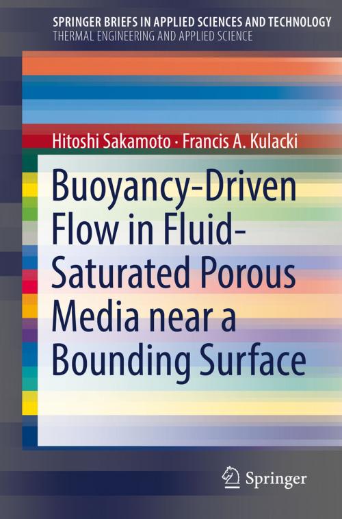 Cover of the book Buoyancy-Driven Flow in Fluid-Saturated Porous Media near a Bounding Surface by Hitoshi Sakamoto, Francis A. Kulacki, Springer International Publishing